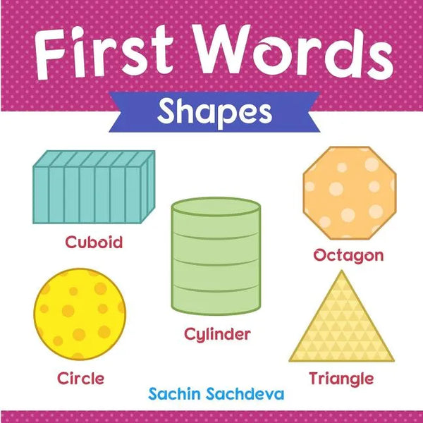 First Words (Shapes): Early Education book of learning geometrical shapes with pictures for kids - Paperback