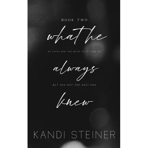 What He Always Knew: Special Edition - Paperback