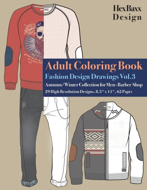 Adult Coloring Book Fashion Design Drawings: Autumn/Winter Collection for Men - Barber Shop - 29 High Resolution Designs - Paperback