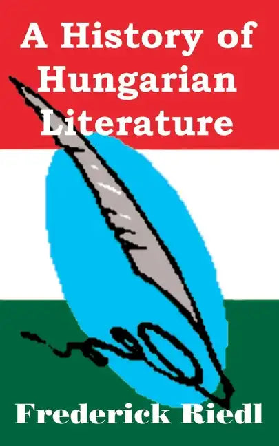 A History of Hungarian Literature - Paperback