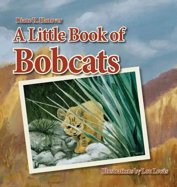 A Little Book of Bobcats - Hardcover