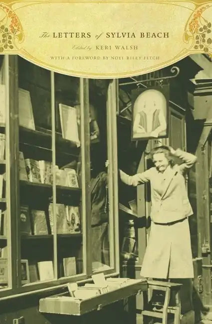 The Letters of Sylvia Beach - Paperback