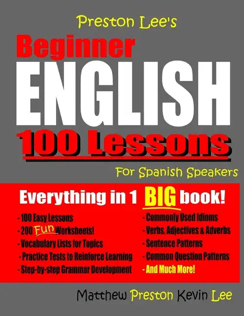 Preston Lee's Beginner English 100 Lessons For Spanish Speakers - Paperback