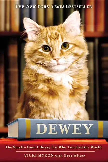 Dewey: The Small-Town Library Cat Who Touched the World - Hardcover