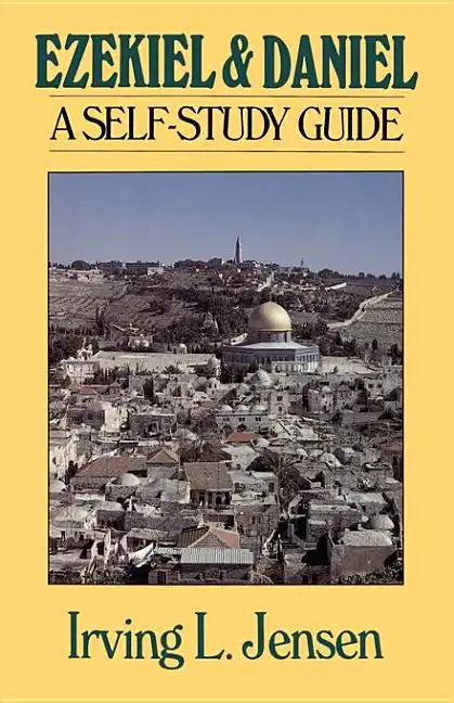 Ezekiel & Daniel: A Self-Study Guide - Paperback
