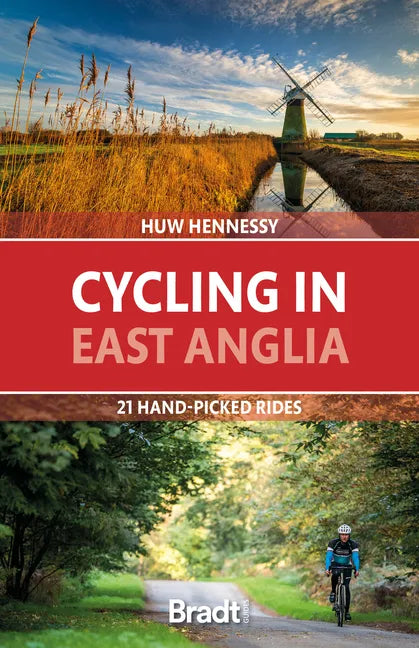 Cycling in East Anglia: 21 Hand-Picked Rides - Paperback