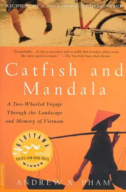 Catfish and Mandala: A Two-Wheeled Voyage Through the Landscape and Memory of Vietnam - Paperback
