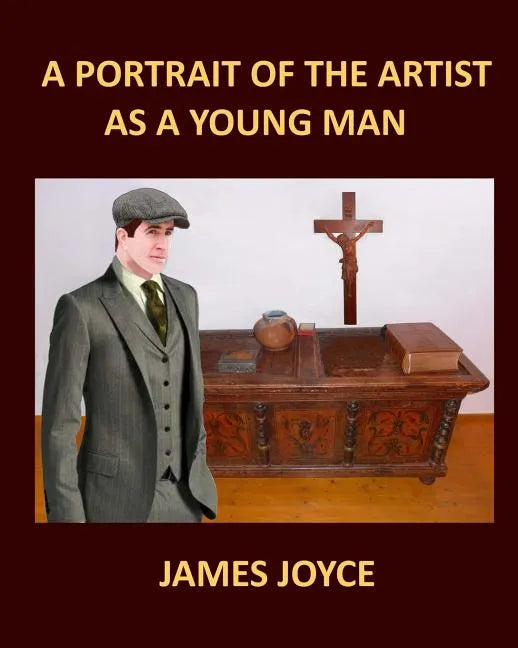A PORTRAIT OF THE ARTIST AS A YOUNG MAN JAMES JOYCE Large Print: Large Print - Paperback