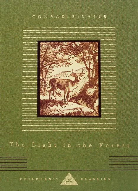 The Light in the Forest: Illustrated by Warren Chappell - Hardcover