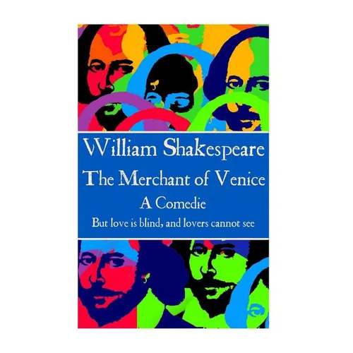William Shakespeare - The Merchant of Venice: "But love is blind, and lovers cannot see". - Paperback