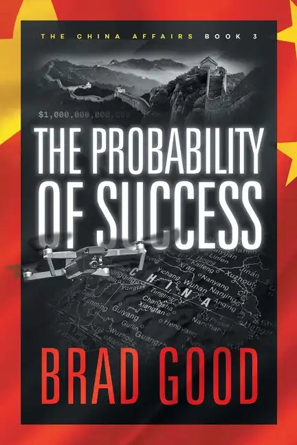 The Probability of Success (Book 3): The China Affairs - Paperback