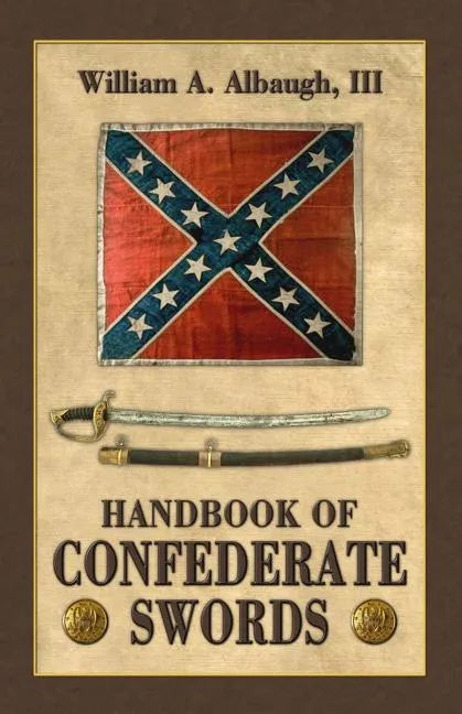 Handbook of Confederate Swords - Paperback