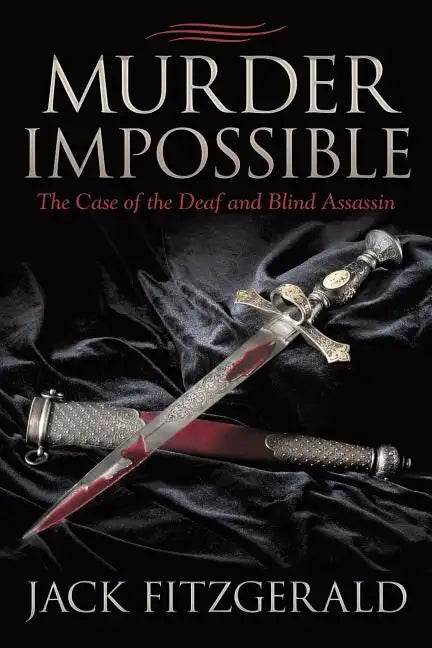 Murder Impossible: The Case of the Deaf and Blind Assassin - Paperback