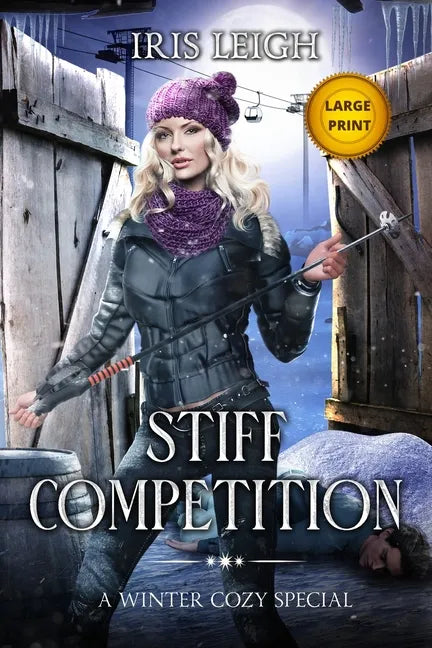 Stiff Competition: A Winter Cozy Special - Paperback