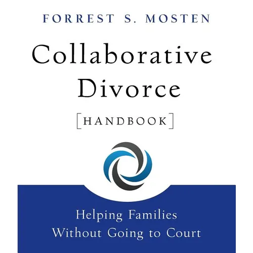 Collaborative Divorce Handbook: Helping Families Without Going to Court - Paperback