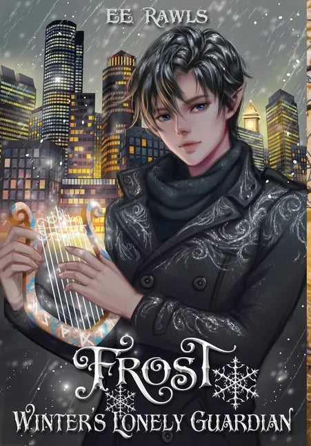 Frost, Winter's Lonely Guardian - Hardcover