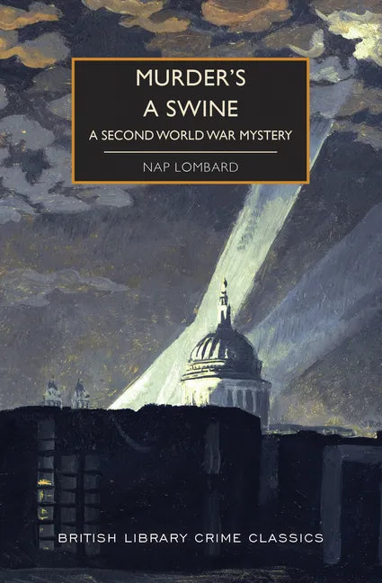 Murder's a Swine: A Second World War Mystery - Paperback