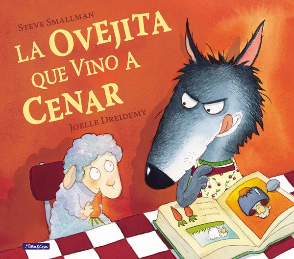 La Ovejita Que Vino A Cenar = The Lamb Who Came for Dinner - Hardcover