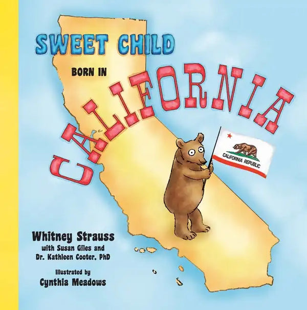 Sweet Child Born in California - Hardcover