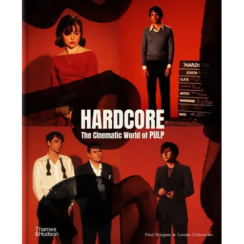 Hardcore: The Cinematic World of Pulp - Hardcover