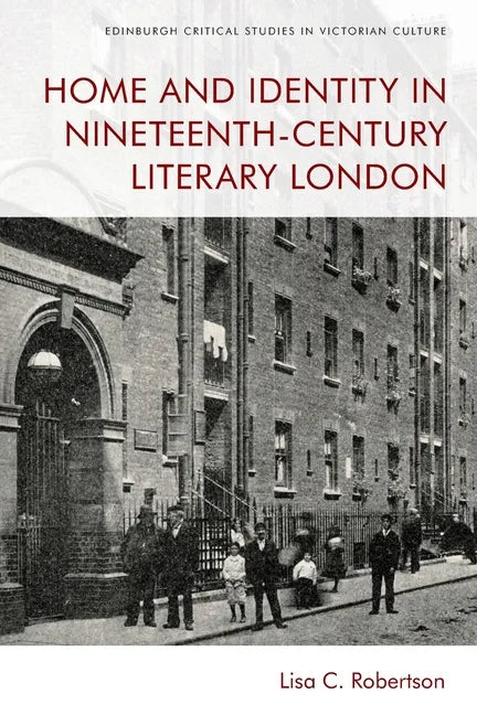 Home and Identity in Nineteenth-Century Literary London - Paperback
