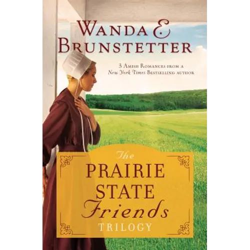 The Prairie State Friends Trilogy: 3 Amish Romances from a New York Times Bestselling Author - Paperback