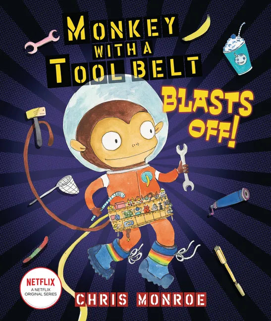 Monkey with a Tool Belt Blasts Off! - Hardcover