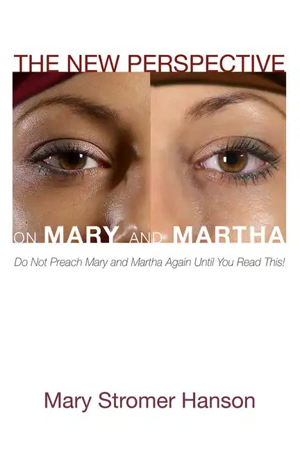 The New Perspective on Mary and Martha - Paperback