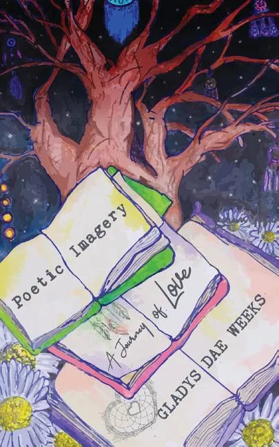 Poetic Imagery: A Journey of Love - Paperback