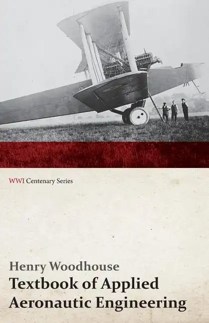 Textbook of Applied Aeronautic Engineering (WWI Centenary Series) - Paperback
