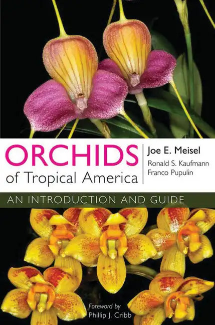 Orchids of Tropical America: An Introduction and Guide - Paperback
