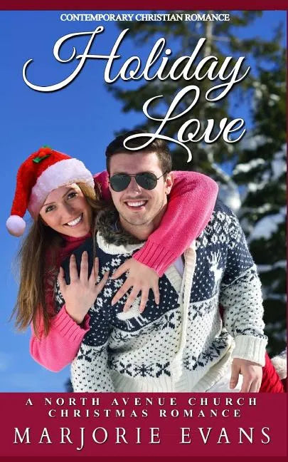 Contemporary Christian Romance: Holiday Love: A North Avenue Church Christmas Romance - Paperback