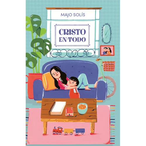 Cristo En Todo: Meditaciones Cotidianas Sobre Un Dios Extraordinario - Paperback