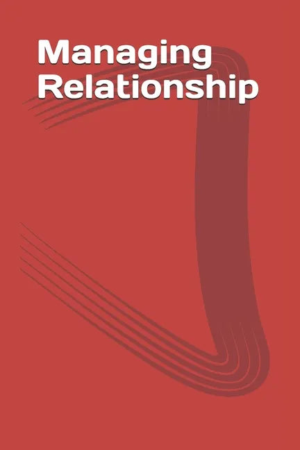 Managing Relationship - Paperback