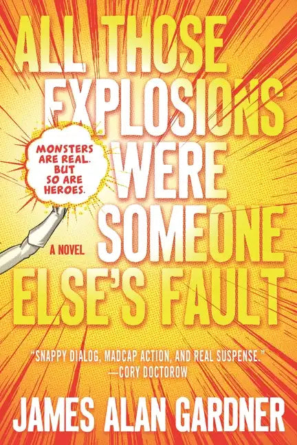 All Those Explosions Were Someone Else's Fault - Paperback