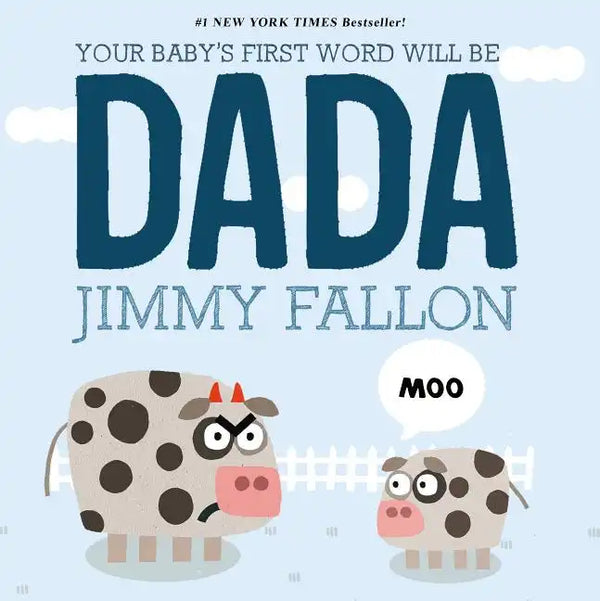 Your Baby's First Word Will Be Dada - Board Book