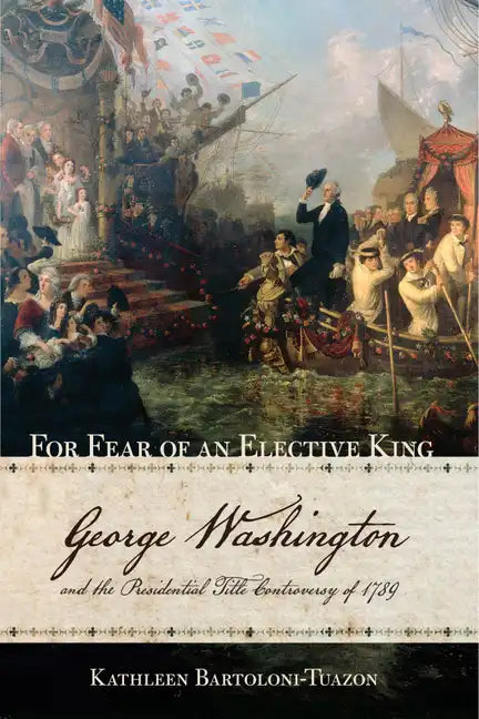 For Fear of an Elective King - Hardcover
