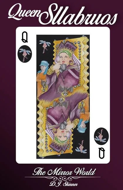 Queen Sllabruos The Mirror World: This is creative fiction woven with historical fantasy from Niagara Falls geared to middle grade readers (ages 8-12) - Paperback