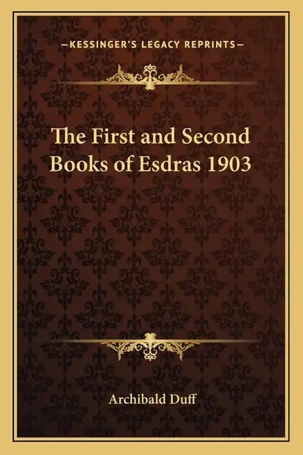 The First and Second Books of Esdras 1903 - Paperback