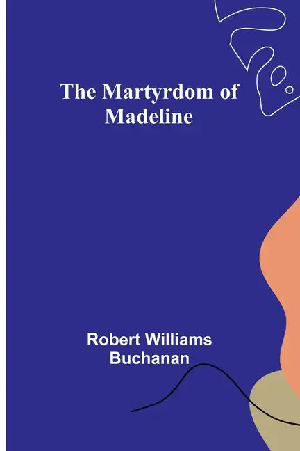 The Martyrdom of Madeline - Paperback