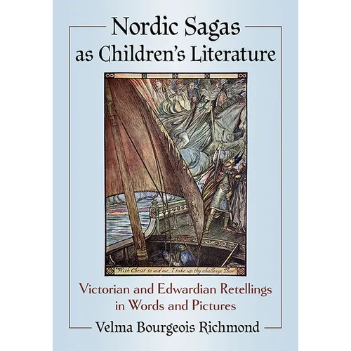 Nordic Sagas as Children's Literature: Victorian and Edwardian Retellings in Words and Pictures - Paperback