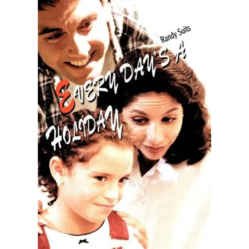 Every Day's a Holiday - Hardcover