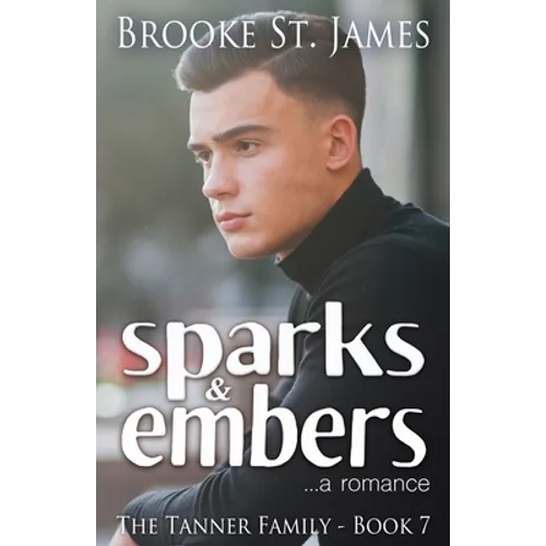 Sparks & Embers: A Romance - Paperback