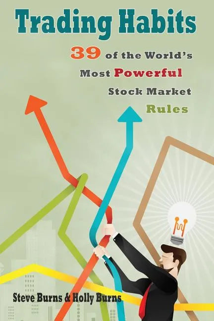 Trading Habits: 39 of the World's Most Powerful Stock Market Rules - Paperback