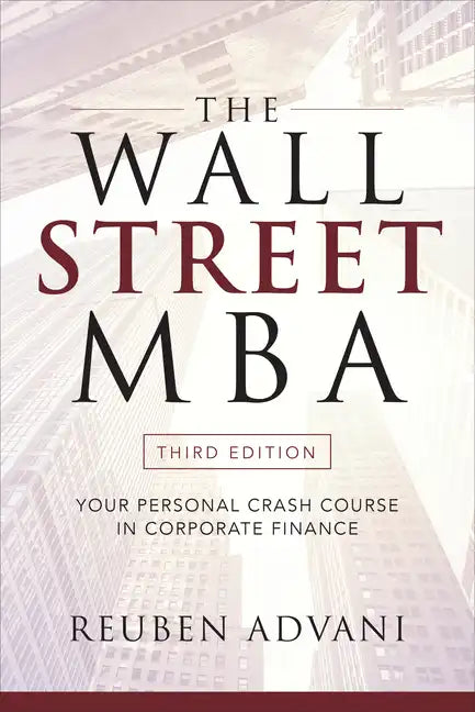 The Wall Street Mba, Third Edition: Your Personal Crash Course in Corporate Finance - Paperback