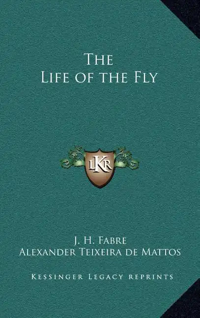 The Life of the Fly - Hardcover