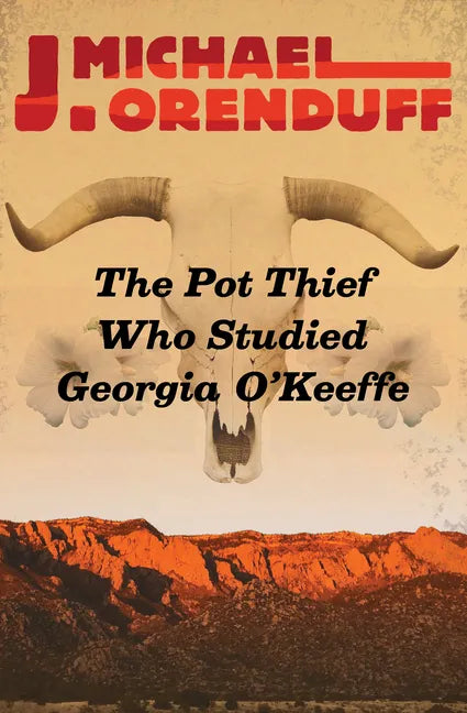 The Pot Thief Who Studied Georgia O'Keeffe - Paperback