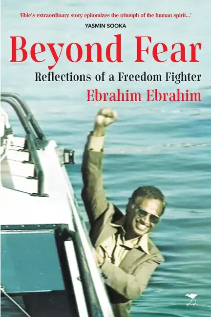 Beyond Fear: Reflections of a Freedom Fighter - Paperback