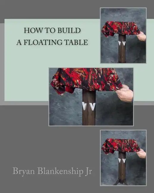 How to Build a Floating Table - Paperback