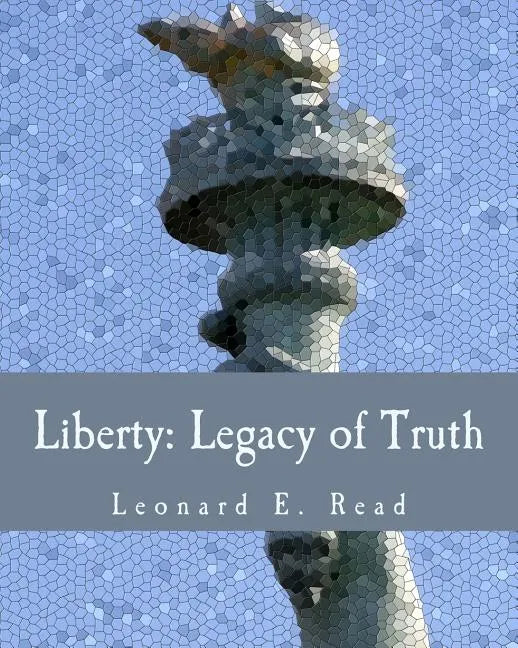 Liberty: Legacy of Truth (Large Print Edition) - Paperback
